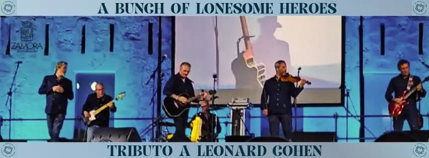 Leonard Cohen Tributo - A Bunch of Lonesome Heroes