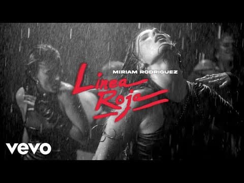 Miriam Rodríguez - Línea Roja (Vídeo Oficial)