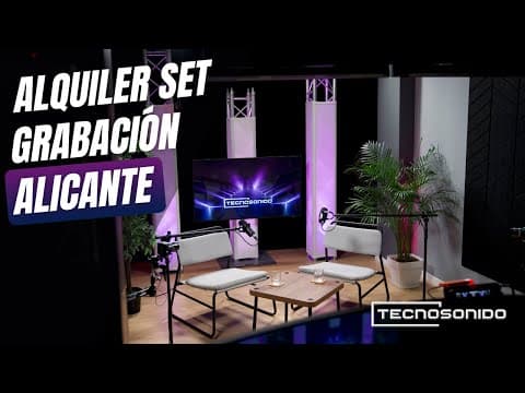 Alquiler Set de Grabación Alicante | Estudio y Plató de Vídeo Profesional TECNOSONIDO