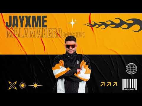 Jayxme - Malamanera (Mashup) [JC Reyes, KG970, ELPATRON970, KvndySwing]