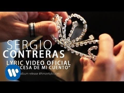 Sergio Contreras - Princesa de mi cuento